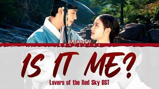 Download lagu BAEKHYUN (백현) - Is It Me? 'Lovers of the Red Sky OST' (Color Coded Lyrics Han|Rom|Eng) mp3