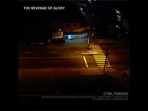 Cyril G. Pereira - The Revenge Of Glory Full Album