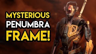 Destiny 2 - WHO&#39;S THE SECRET PENUMBRA FRAME? Frame Origins, Dahlia, MORE!