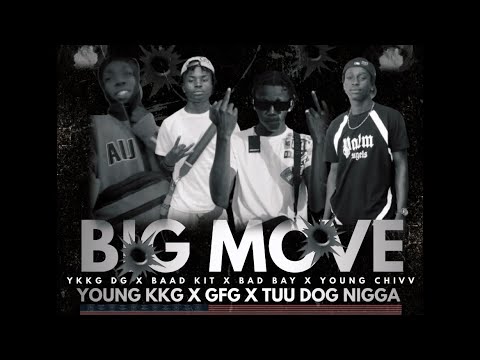 YKKG DG X Baad Kit X Bad Bay X Young Chivv - BIG MOVE [ YOUNG KKG ( Official Music Audio) #Tjebeks