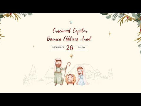 Crăciunul copiilor la Ekklesia | Eveniment Crăciun (26 Dec. 2025)