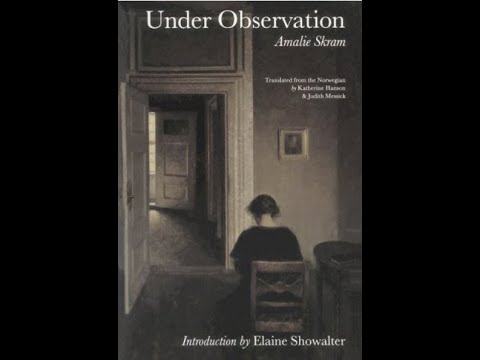 "Under Observation" By Amalie Skram
