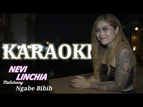 Karaoke Melahang Ngabe Bibih - Nevi Linchia
