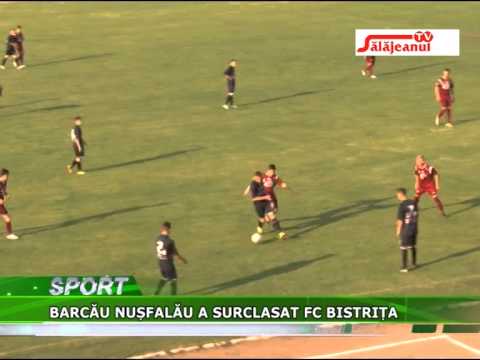 BARCAU NUSFALAU A SURCLASAT FC BISTRITA
