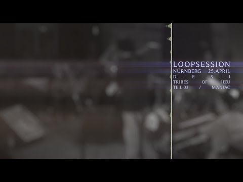 LoopSession / Tribes of Jizu & Maniac / Oidaz @ Desi Nürnberg