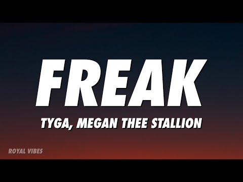 Tyga, Megan Thee Stallion - FREAK (Lyrics)