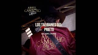Los Talibanes Del Prieto - Ariel Camacho y los plebes del rancho