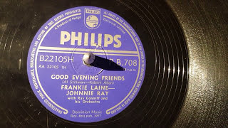johnnie ray frankie laine - good evening friends - 78rpm