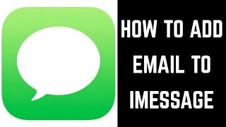 How to Add Email to iMessage