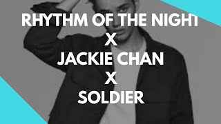 Rhythm Of The Night X Soldier X Jackie Chan (Maurice West mashup/NIar Remake)