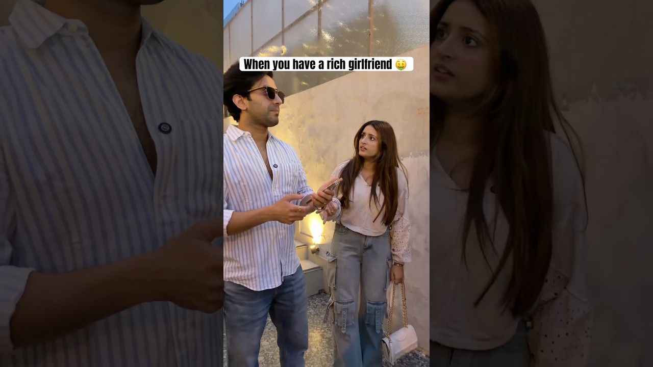 Rich girlfriend  #youtubeshorts #ytshorts