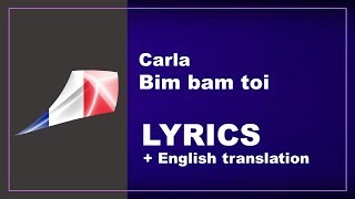 Carla - Bim bam toi - France (LYRICS with English translation)