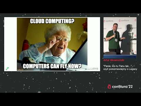 2022 - Artur Skowroński - "Panie, kto tu Panu tak..." - czyli porozmawiajmy o Legacy
