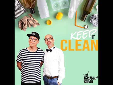 ICH & HERR MEYER - Keep it clean (official Video) feat.Stinknormale Superhelden