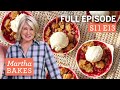 Martha Stewart Bakes 3 Recipes With Berries Martha Bakes S11E13 Berries