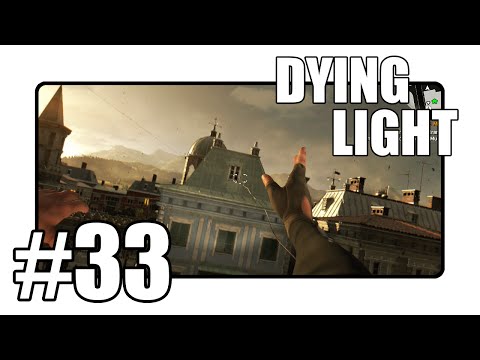 Dying Light - I Love You Grappling Hook! - Walkthrough Gameplay Part 33 (Xbox/Playstation/PC)