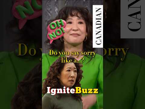 Sandra Oh Breaks Down How Canadians Say Sorry: Is It Passive-Aggressive?