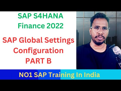 Global Setting Configurations in SAP-Global Settings in SAP FICO-Global Settings in S4HANA Finance