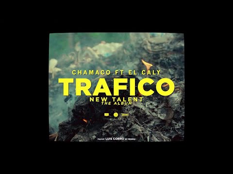 Chamaco Ft. El Caly -  Trafico (Video Oficial)