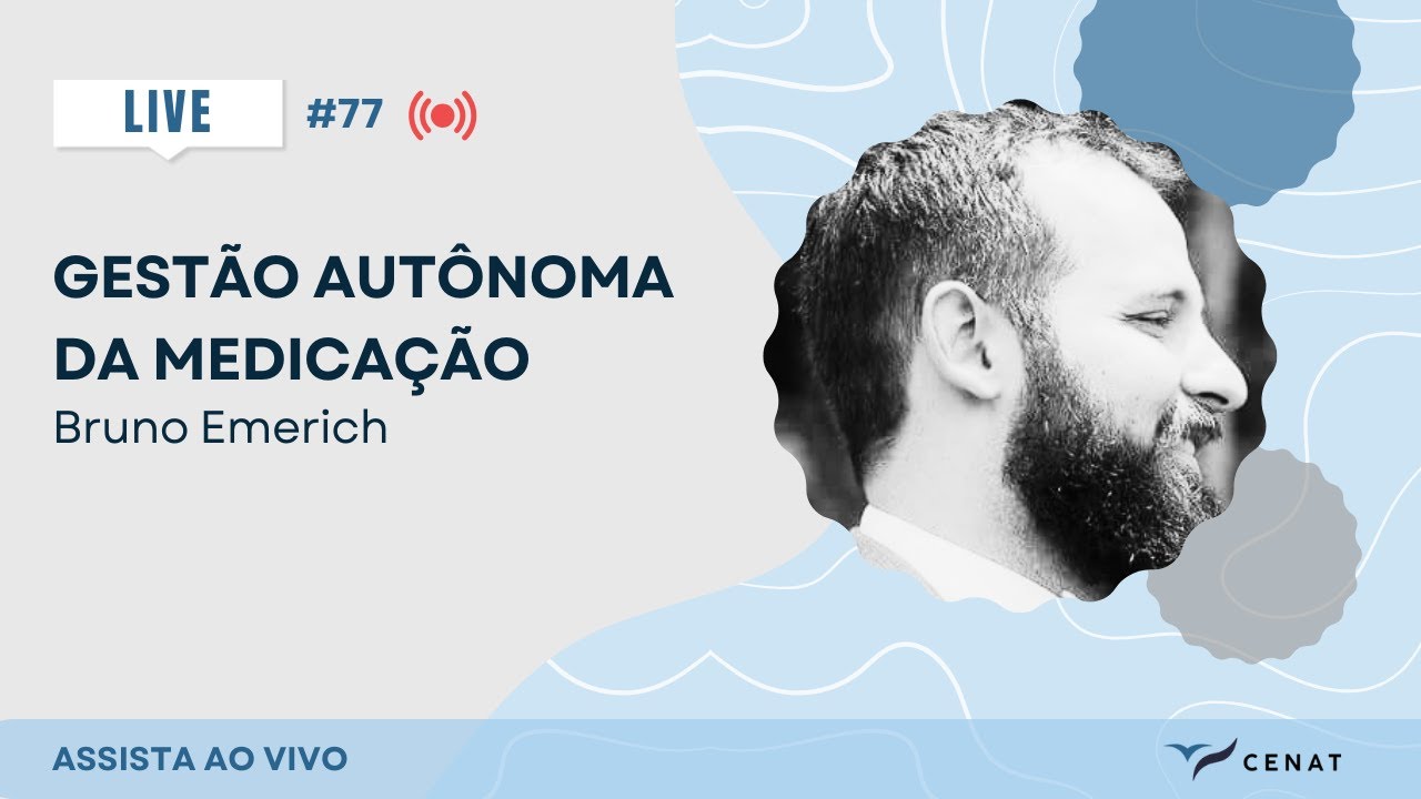 #77. Gestão Autônoma da Medicação