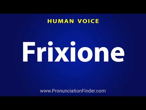 How To Pronounce Frixione