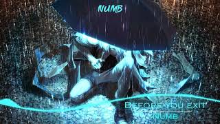 Nightcore - Numb ( Before You Exit ) Lyrics