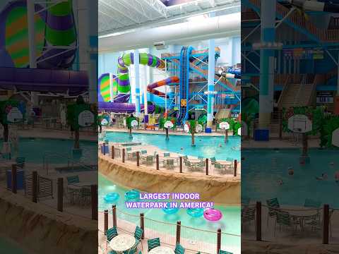 LARGEST INDOOR WATERPARK IN AMERICA!