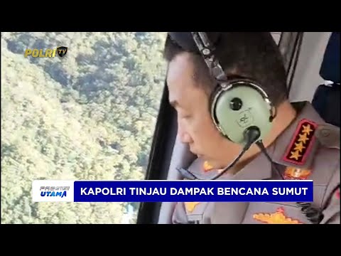 KAPOLRI TINJAU SITUASI PASCABENCANA SUMUT MELALUI UDARA
