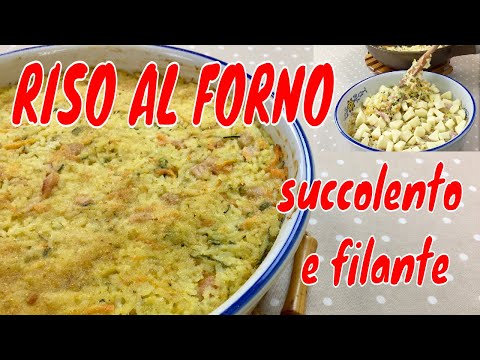 RISO AL FORNO succulento riso bianco gratinato e filante con scamorza prosciutto e zucchine