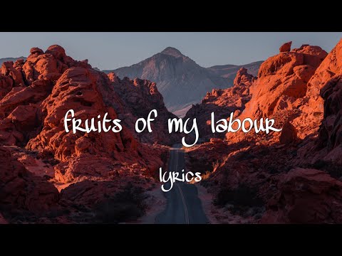 Caled Gordon - Fruits of My Labour (Lyrics)