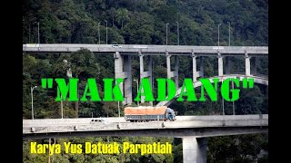 Download lagu Kisah Mak Adang Karya Yus DT Parpatiah Sembari Jalan Jalan Keliling Ranah Minang mp3