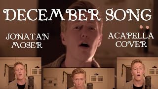 December Song [Peter Hollens] acapella cover (contest entry) | Jonatan Moser