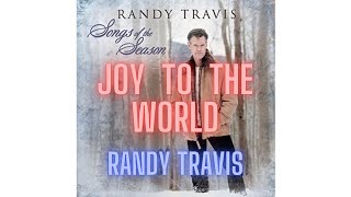 Joy to the World with Lyrics by Randy Travis