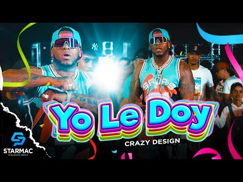 Crazy Design - Yo Le Doy (Video Oficial)