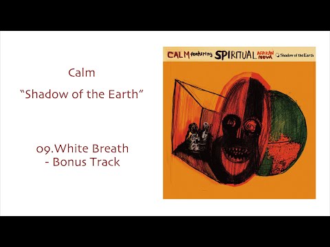09 Calm - White Breath   Bonus Track