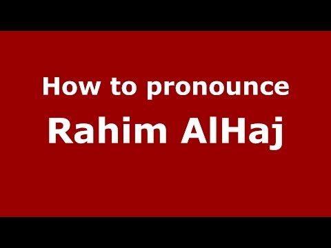 How to pronounce Rahim AlHaj (Arabic/Iraq) - PronounceNames.com