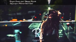 Boyce Avenue feat. Megan Nicole - Skyscraper (Patrick Ebert Edit)