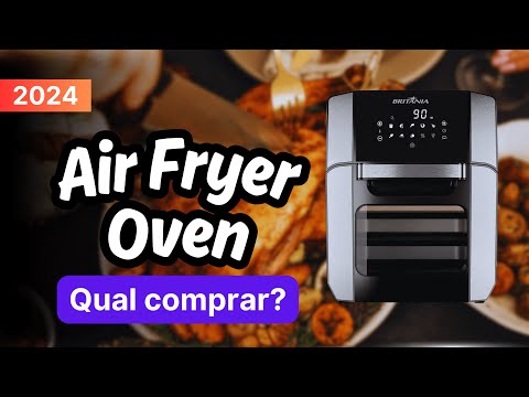 Qual Fritadeira Air Fryer Oven forno comprar em 2024? Top Melhores Air Fryer Oven Custo benefício