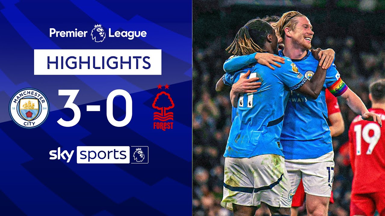City get BACK to winning ways! ✅ | Man City 3-0 Nottingham Forest | Premier League Highlights
