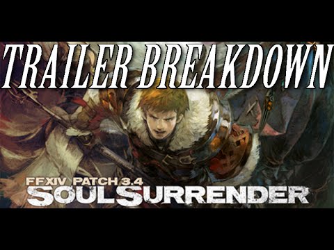 Trailer Breakdown: FFXIV patch 3.4 "Soul Surrender"!