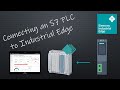 Get Data From A SIMATIC S7 1500 S7 1200 S7 300 S7 400 PLC To An Industrial Edge Device IPC 127E