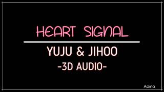 HEART SIGNAL - YUJU(GFRIEND) & JIHOO(IZ) (3D Audio)