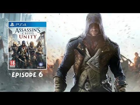 Assassin's Creed Unity Walkthrough Gameplay Part 6 - Betrayed (AC Unity)