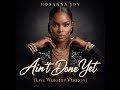 Ain’t Done Yet (Live Performance) | Raw & Unfiltered