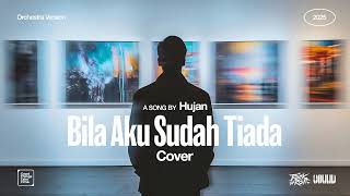 Download lagu Hujan • Bila Aku Sudah Tiada (Cover) • Orchestra Version mp3