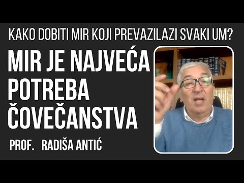 Mir koji prevazilazi svaki um -  prof. dr Radiša Antić