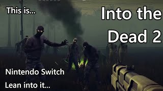 This is Into the Dead 2 for the Nintendo Switch