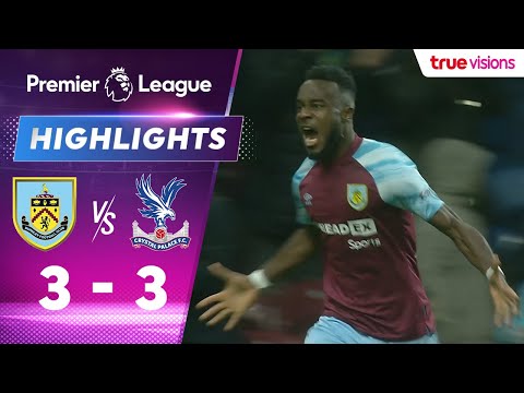 FC Burnley 3-3 FC Crystal Palace Londra