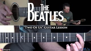 The Beatles - Two of Us Guitar Lesson