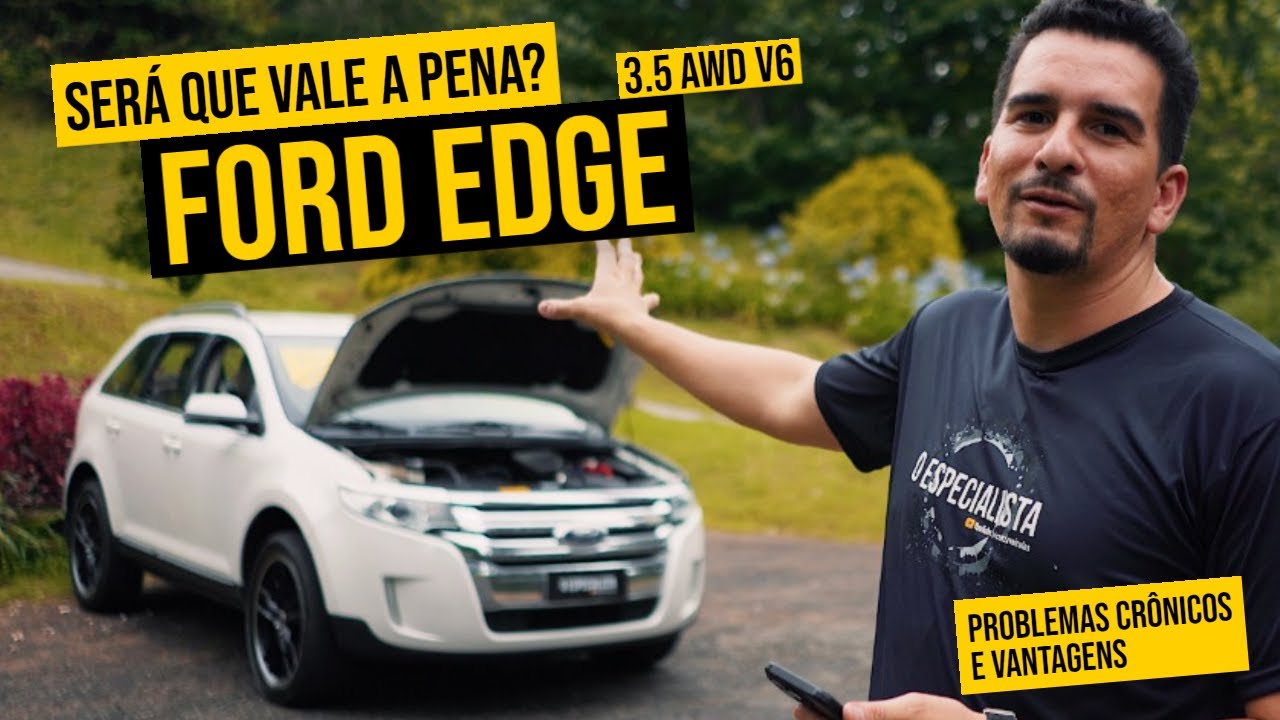 TESTEI! FORD EDGE 3.5 AWD MOTOR V6. Vale a pena?